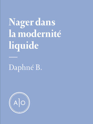 cover image of Nager dans la modernité liquide
